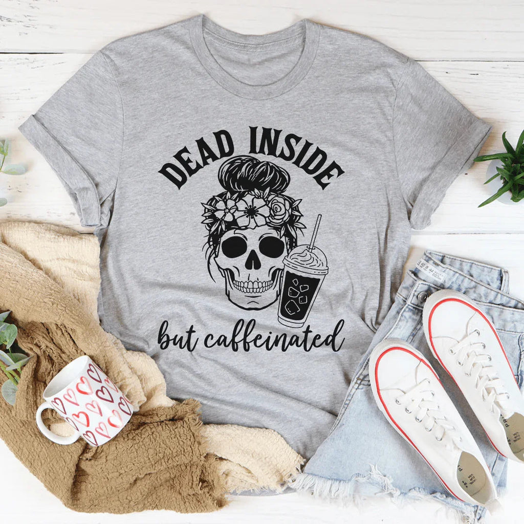 Dead Inside But Caffeinated Tee product image 2