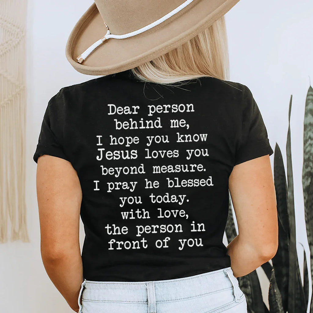 Dear Person Behind Me Jesus Loves You Tee product image 1