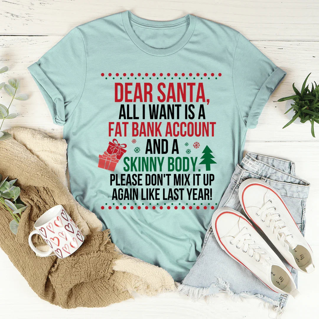 Dear Santa All I Want Is Tee product image 1