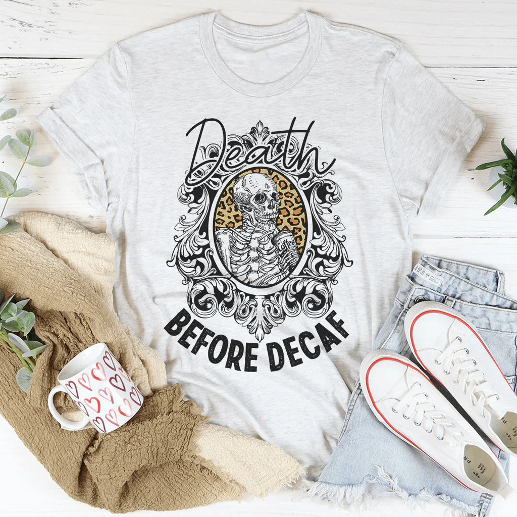 Death Before Decaf Tee product image 1