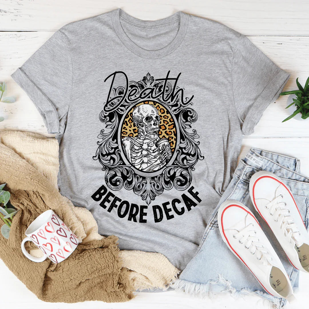 Death Before Decaf Tee product image 2