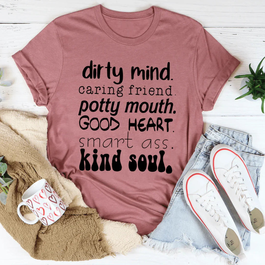 Dirty Mind Caring Friend Potty Mouth Good Heart Tee product image 2