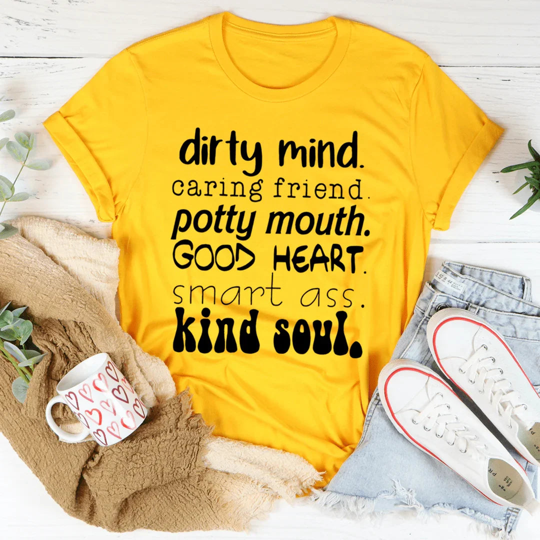 Dirty Mind Caring Friend Potty Mouth Good Heart Tee product image 4
