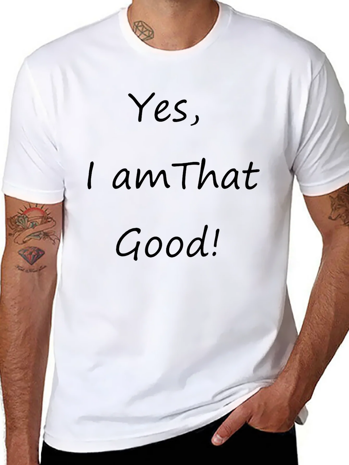 Yes I am That Good! Graphic T-Shirt product image 7