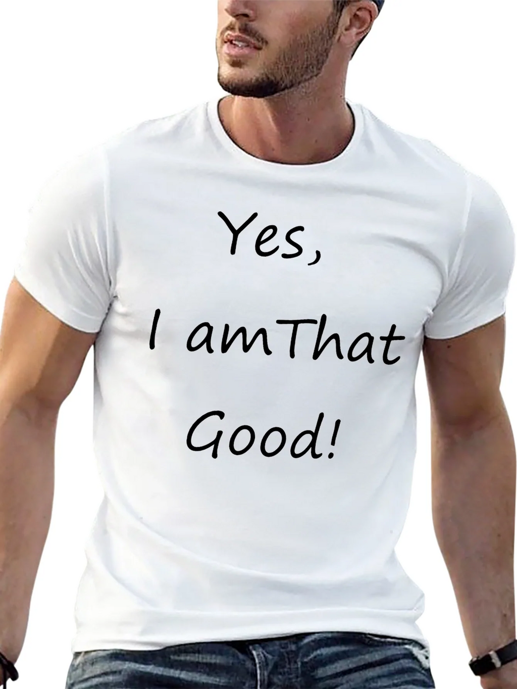 Yes I am That Good! Graphic T-Shirt product image 11