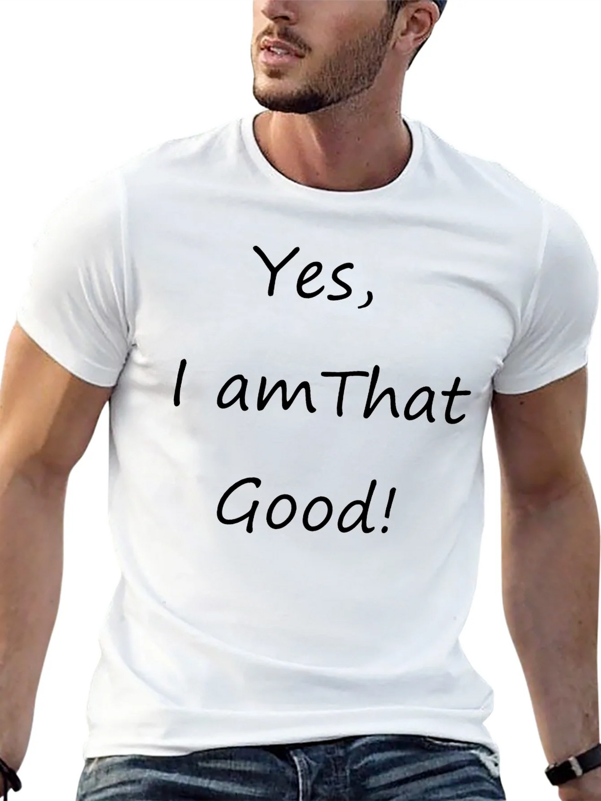 Yes I am That Good! Graphic T-Shirt product image 11