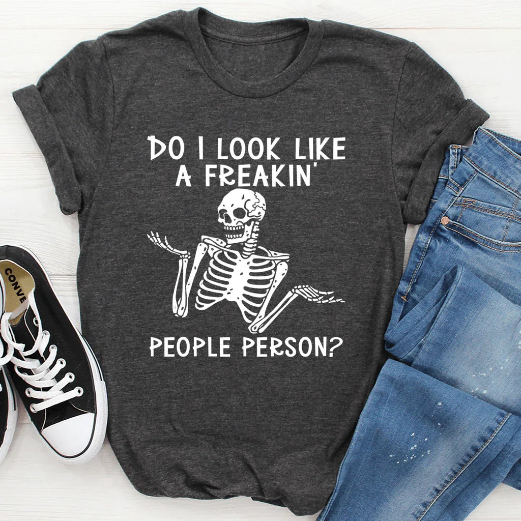 Do I Look Like A Freakin People Person Tee product image 4