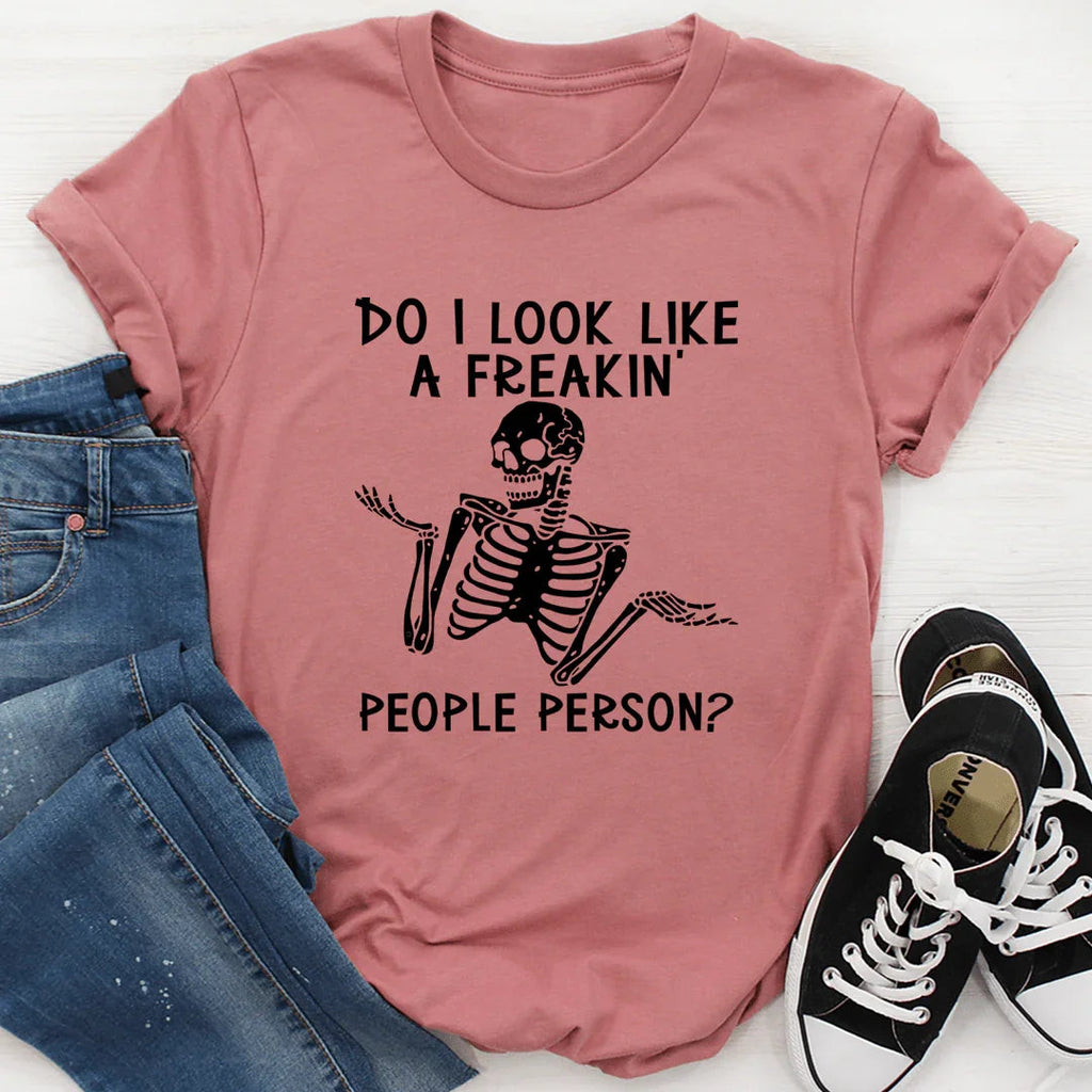 Do I Look Like A Freakin People Person Tee product image 3