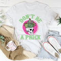 Don't Be A Prick Skull Tee product image 1