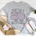 Don't Be A Twatopotamus Tee product image 1
