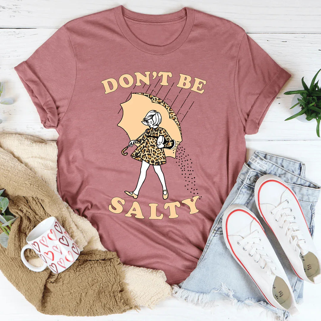 Don't Be Salty Tee product image 3
