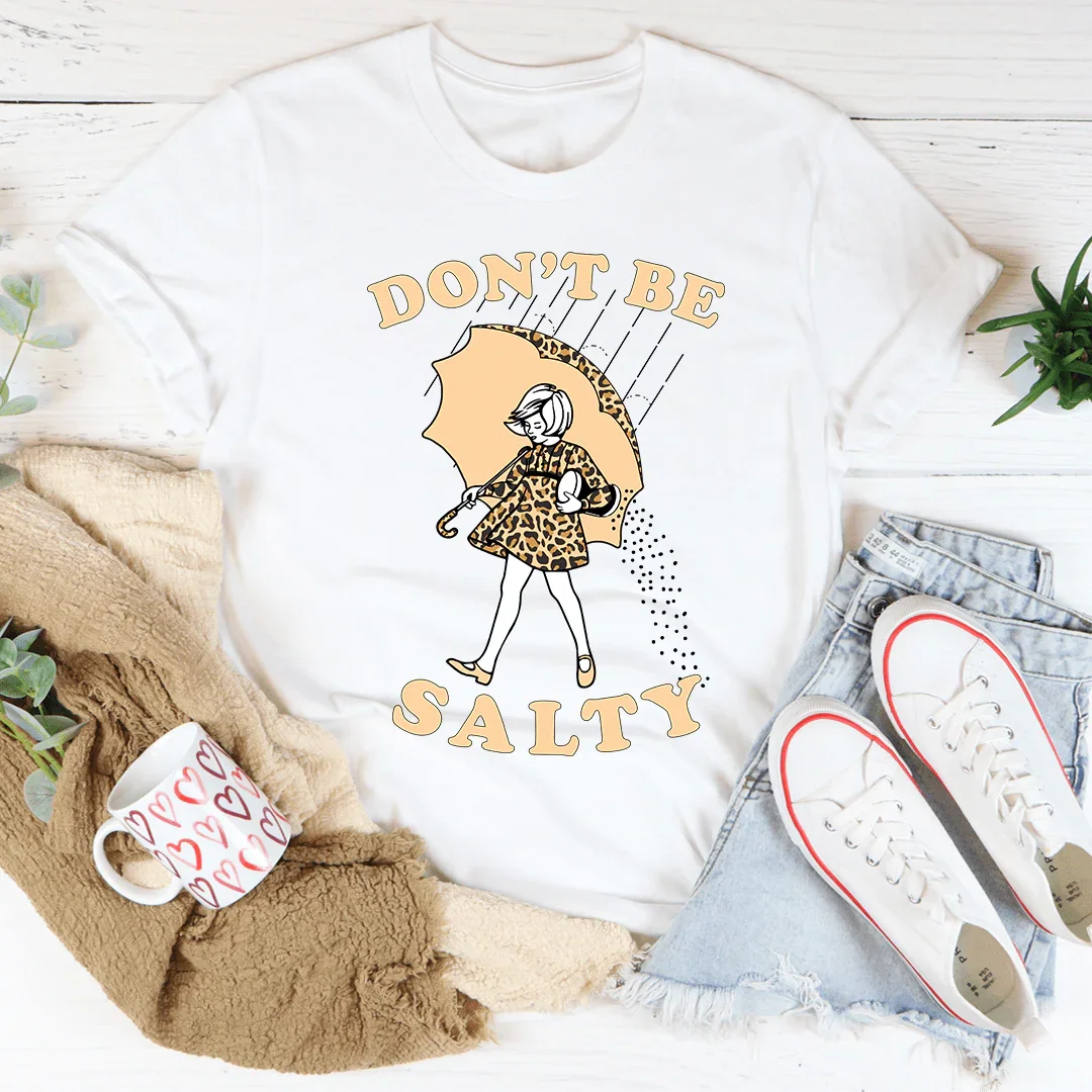 Don't Be Salty Tee product image 4