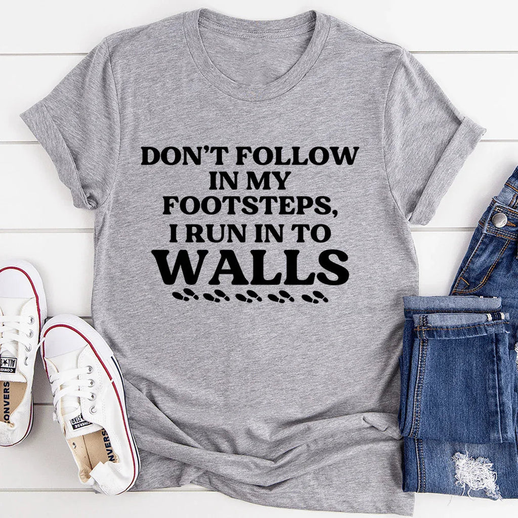 Cheeky Life Humor Graphic T-Shirt – \"Don't Follow In My product image 1