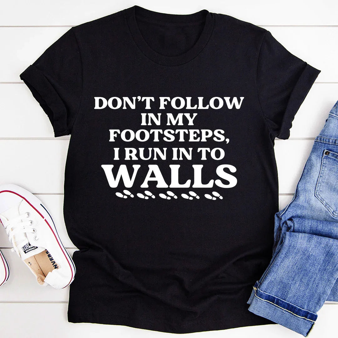 Cheeky Life Humor Graphic T-Shirt – \"Don't Follow In My product image 2