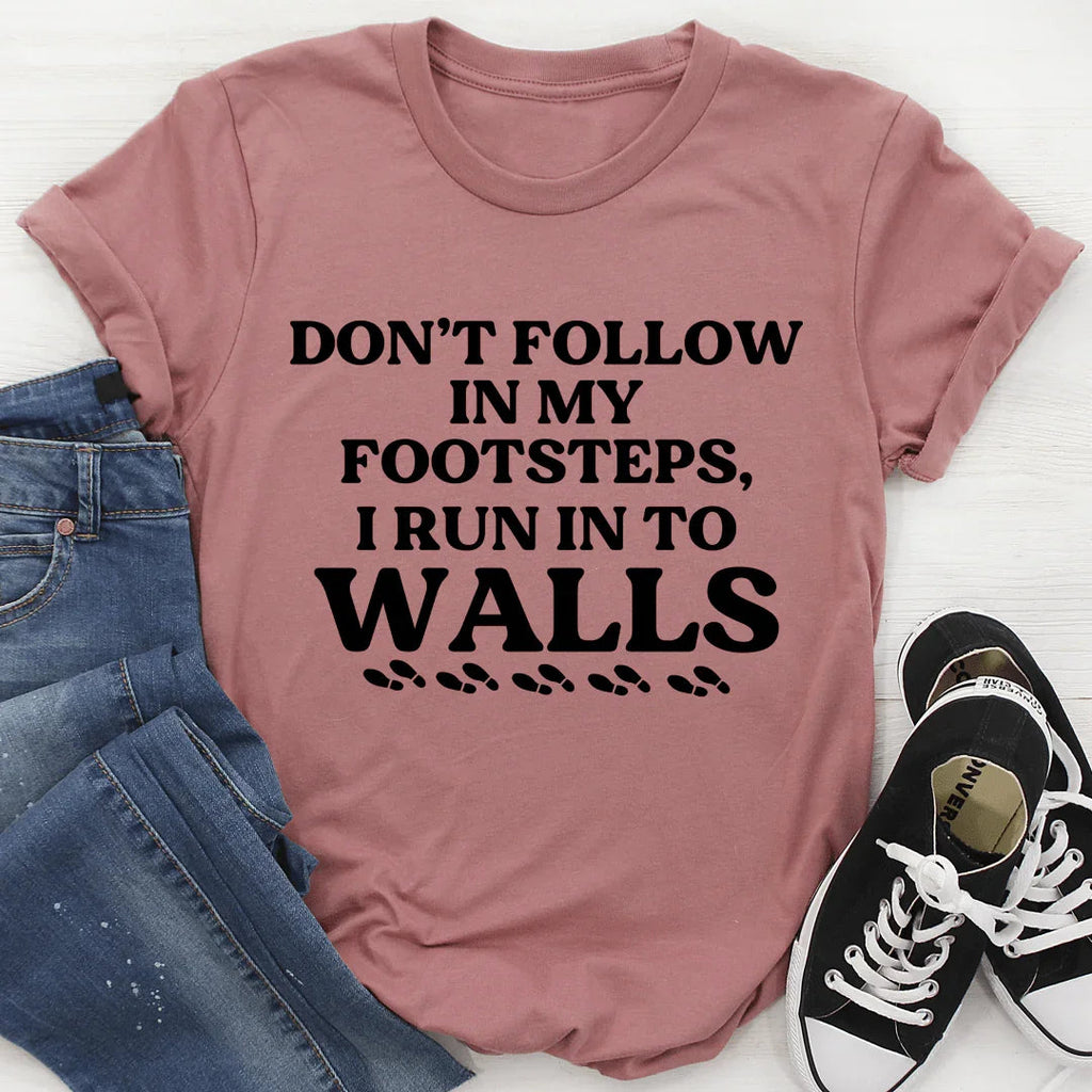 Cheeky Life Humor Graphic T-Shirt – \"Don't Follow In My product image 3