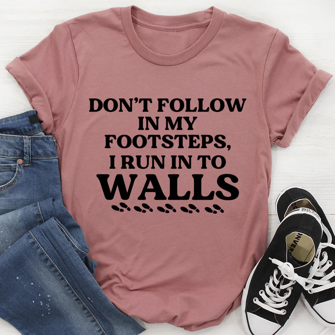 Cheeky Life Humor Graphic T-Shirt – \"Don't Follow In My product image 3