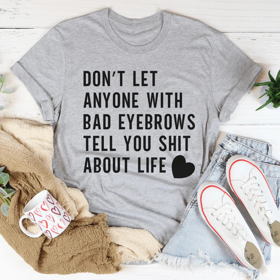 Don't Let Anyone Tee product image 2