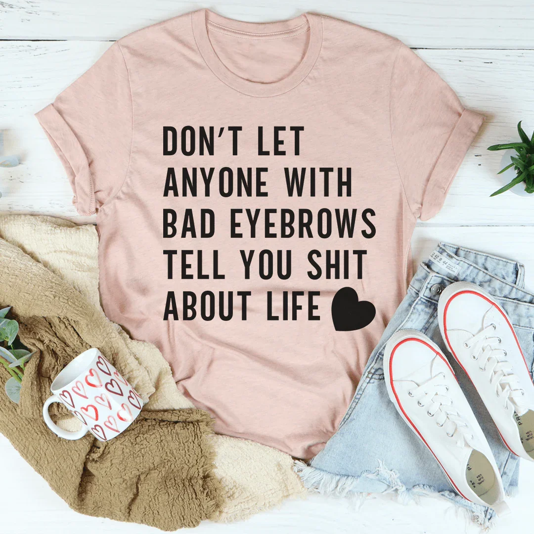 Don't Let Anyone Tee product image 4