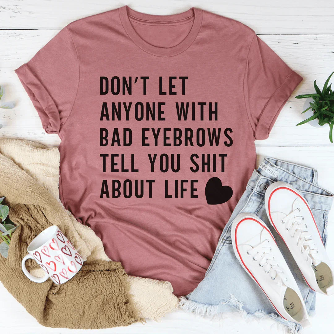 Don't Let Anyone Tee product image 3