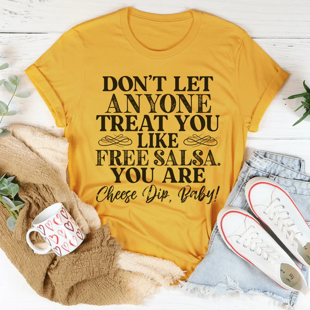 Don't Let Anyone Treat You Like Free Salsa Tee product image 1