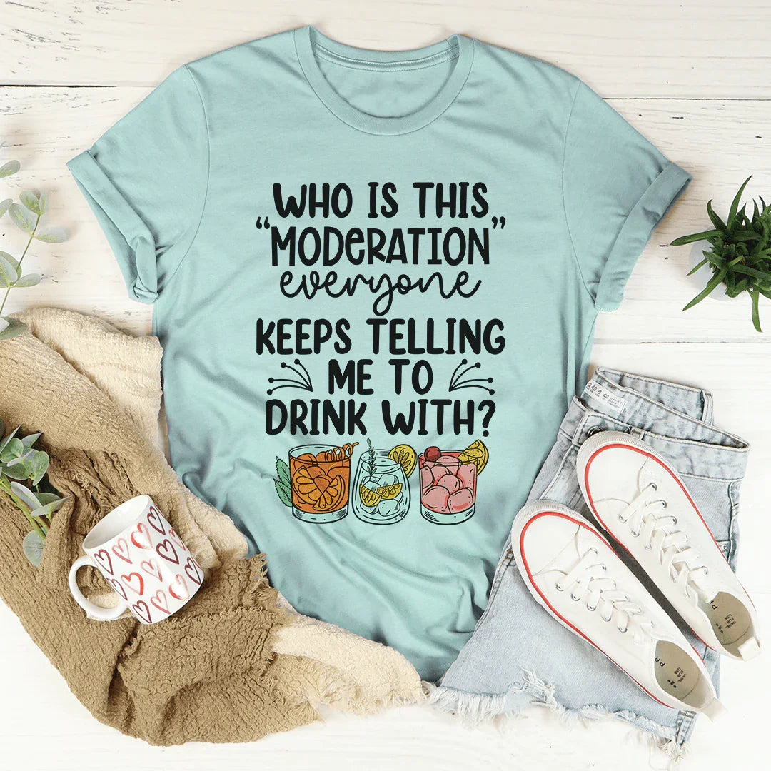 Drink With Moderation Tee product image 2