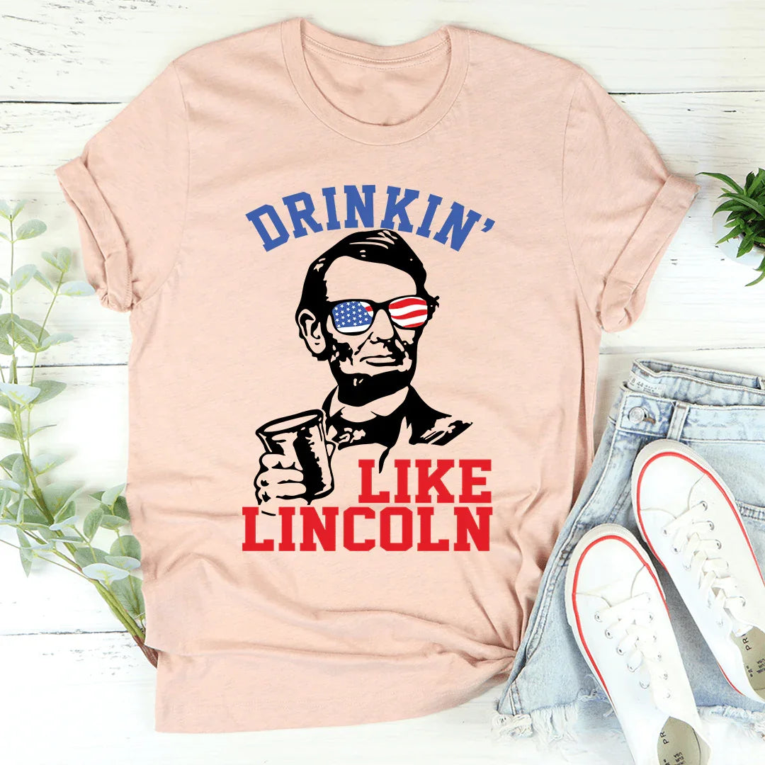 Drinkin' Like Lincoln Tee product image 3