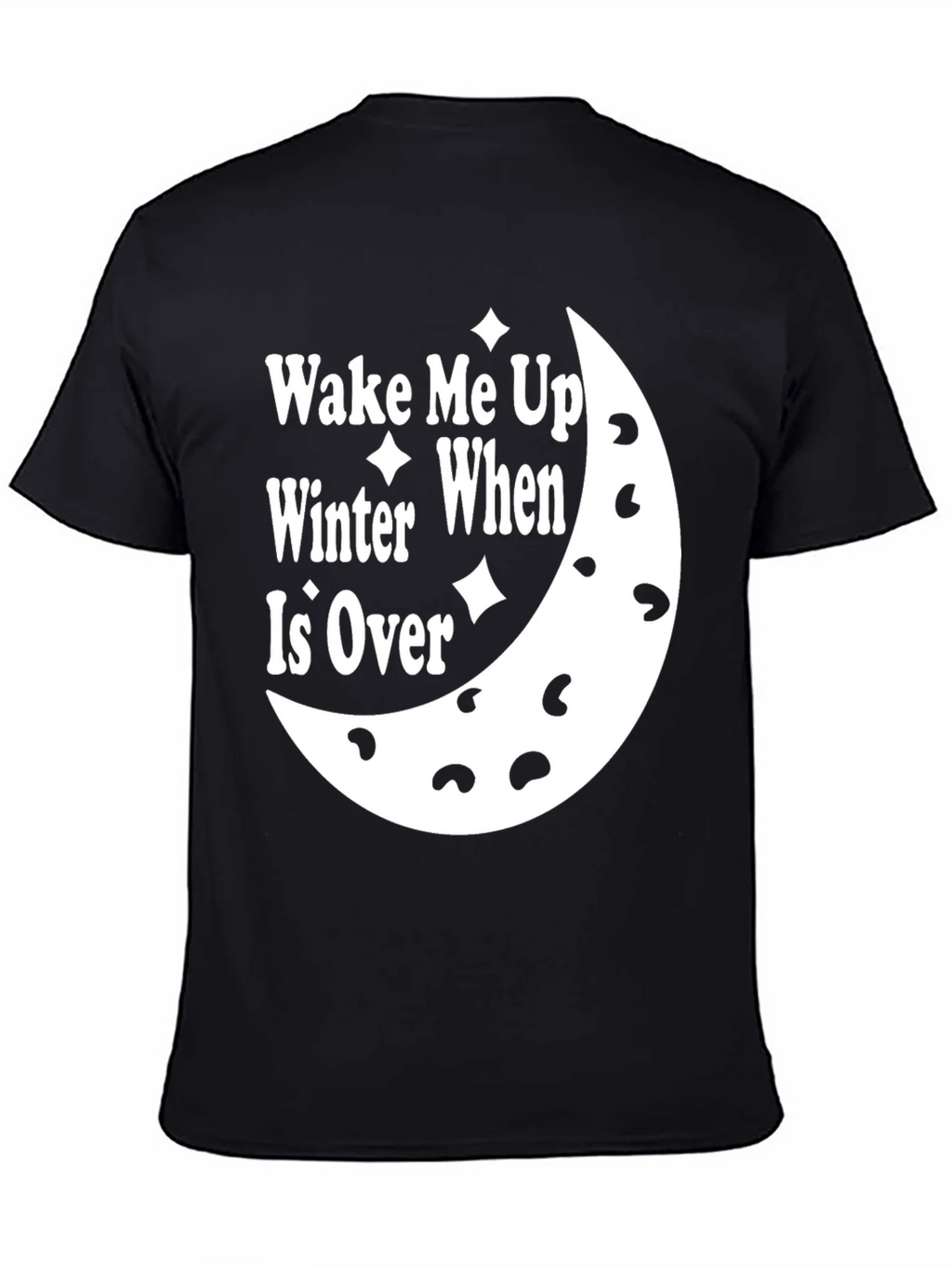 Wake Me Up When Winter Is Over Black T-Shirt product image 2