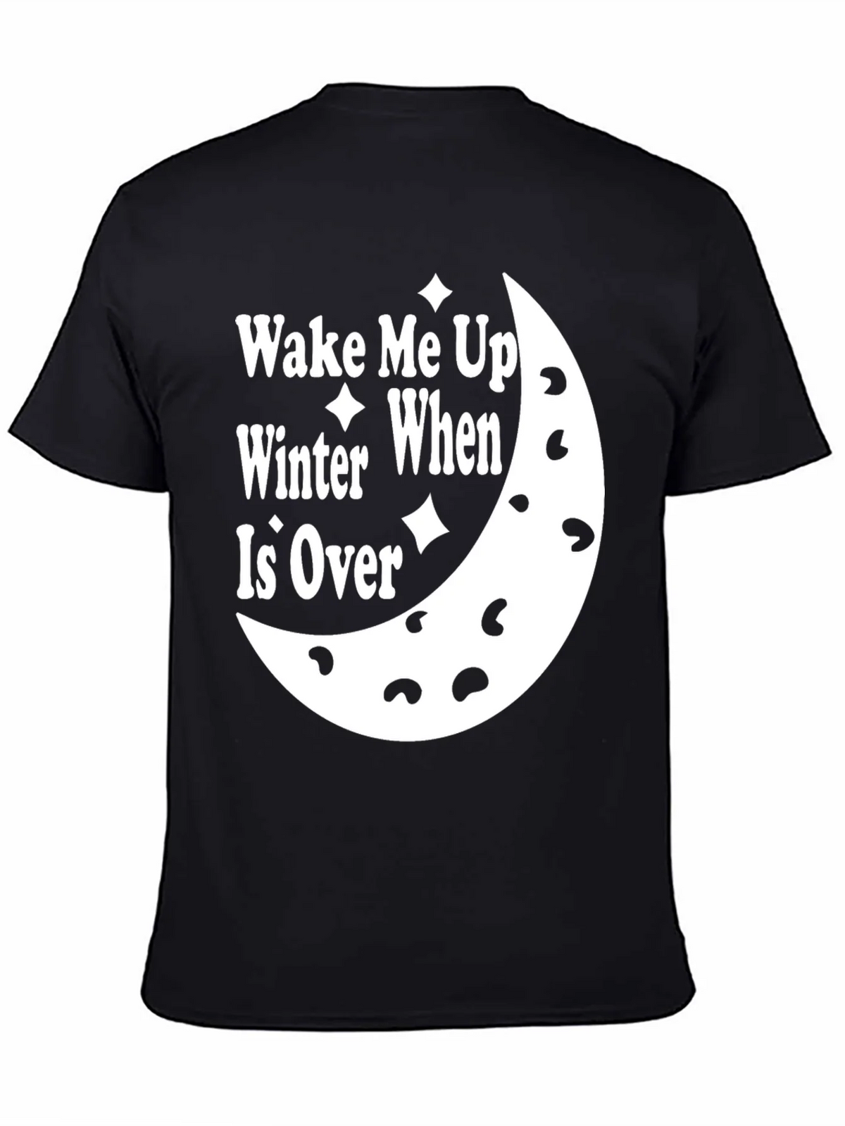 Wake Me Up When Winter Is Over Black T-Shirt product image 2