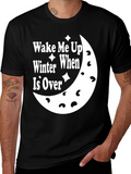 Wake Me Up When Winter Is Over Black T-Shirt product image 1