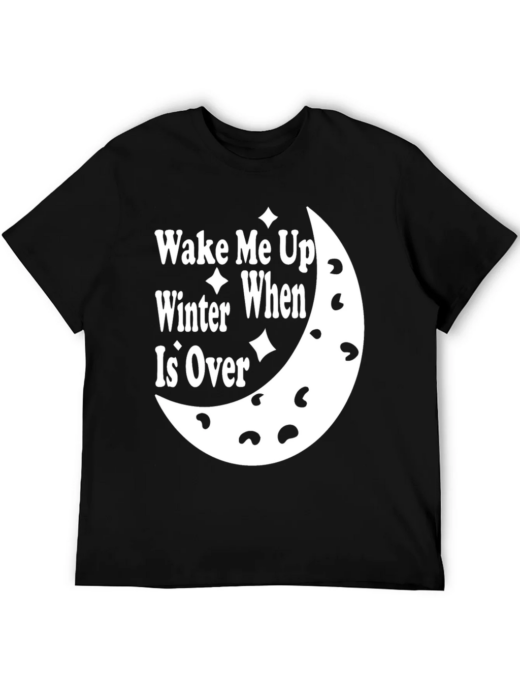 Wake Me Up When Winter Is Over Black T-Shirt product image 3