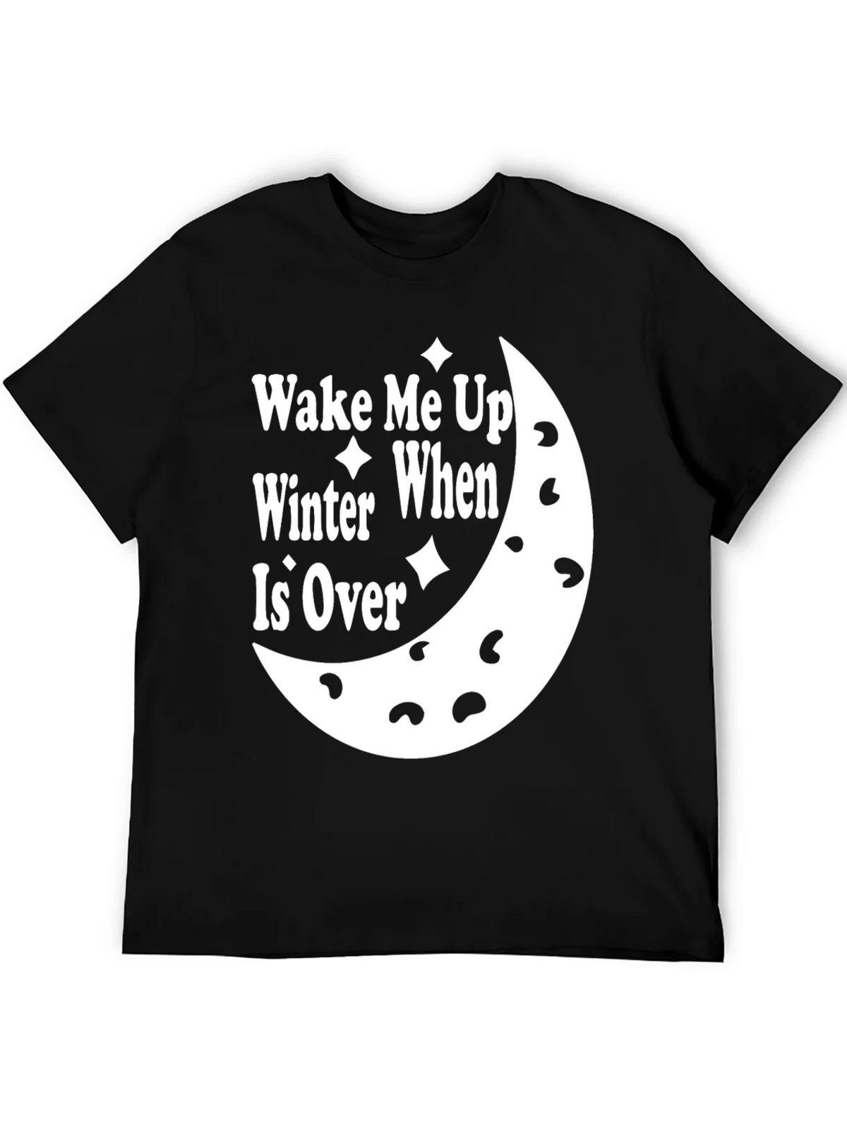 Wake Me Up When Winter Is Over Black T-Shirt product image 3
