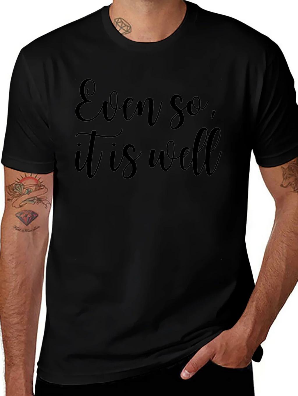 Even So It is Well - Black T-Shirt product image 1