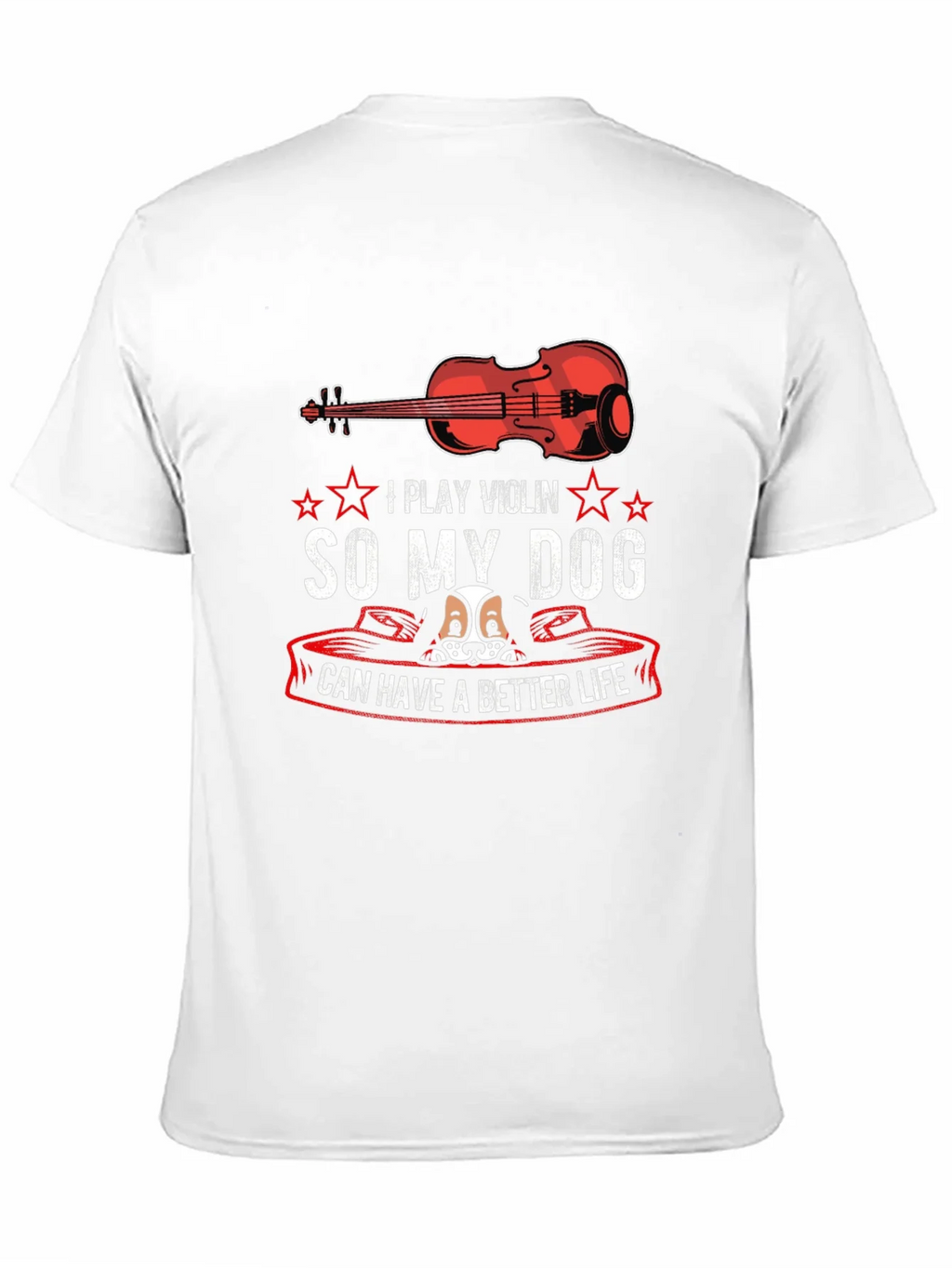 Violin & Dog Lover T-Shirt - Better Life Graphic Tee product image 4
