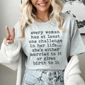 Every Woman Has At Least One Challenge In Life Tee product image 1