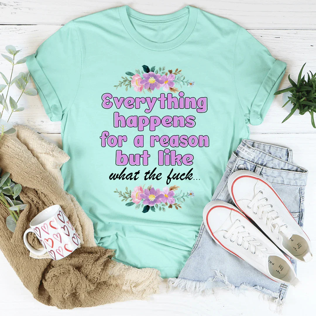 Everything Happens For A Reason Tee product image 3