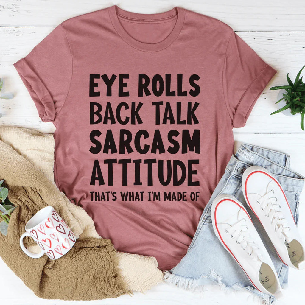 Eye Rolls Back Talk Sarcasm Attitude Tee product image 3
