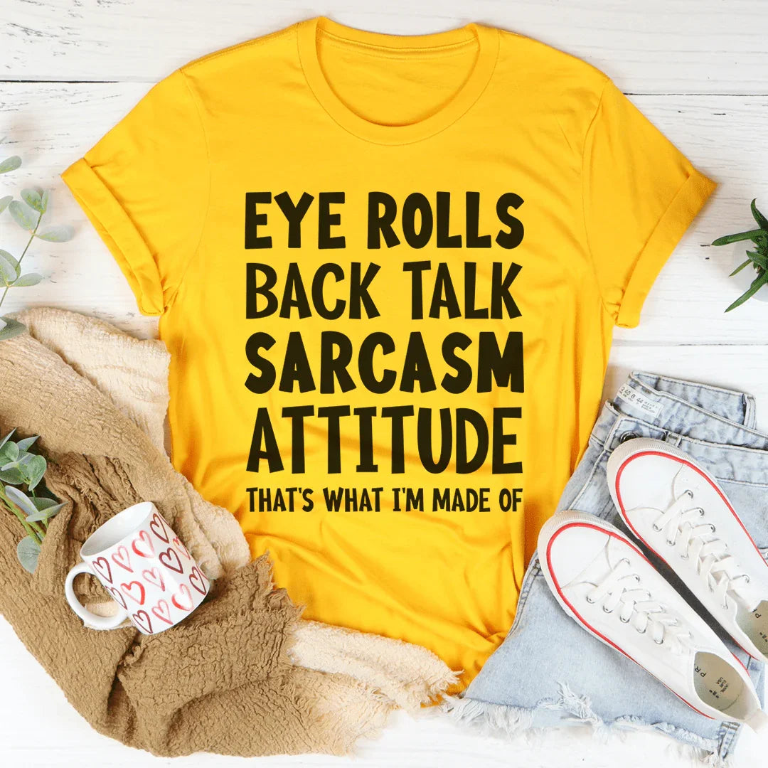 Eye Rolls Back Talk Sarcasm Attitude Tee product image 4