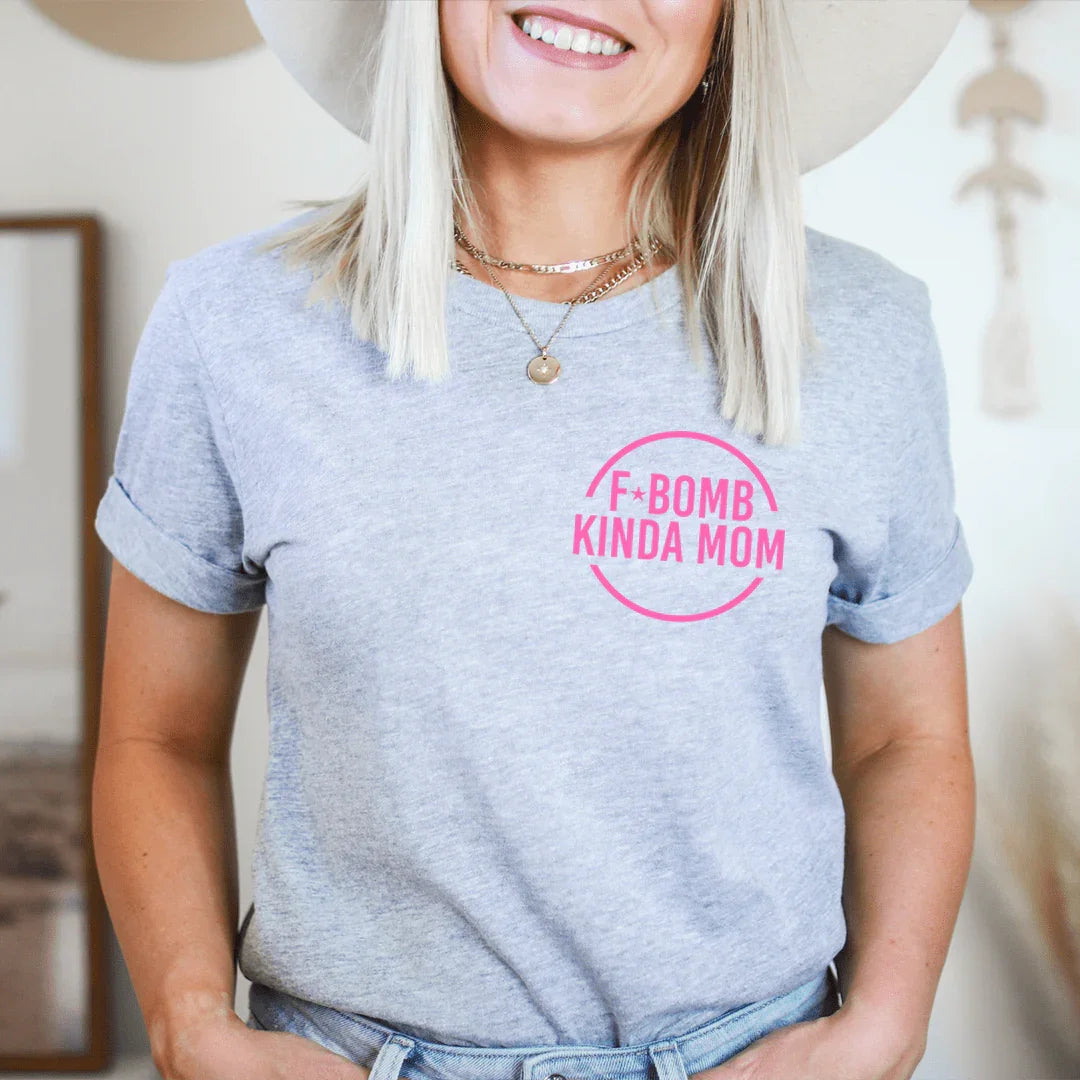 Mom Gift Graphic T-Shirt – "F Bomb Kinda product image 1