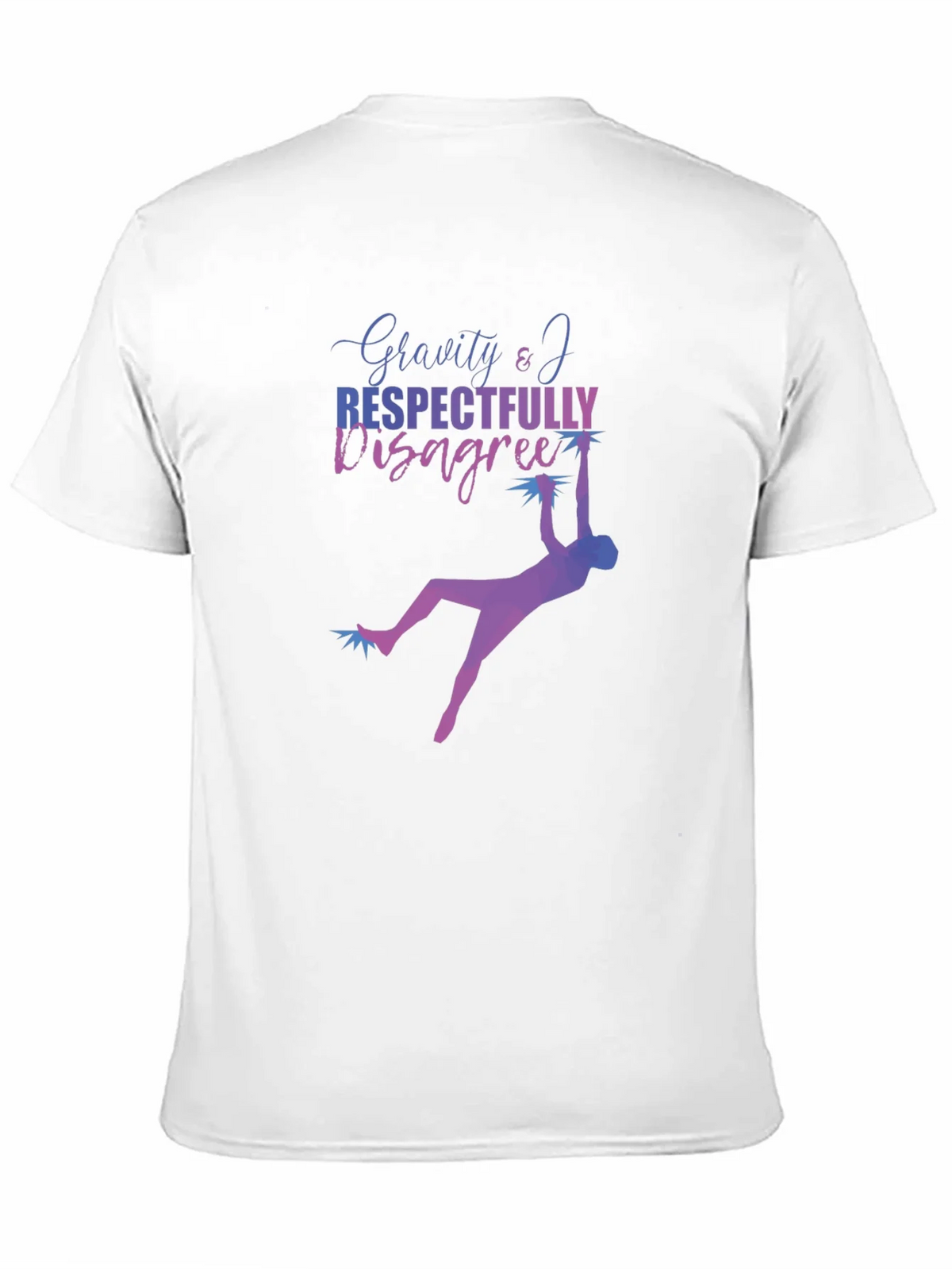 Gravity & I Respectfully Disagree Black T-Shirt product image 7