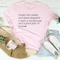 Forget The Castle And Glass Slippers Tee product image 1
