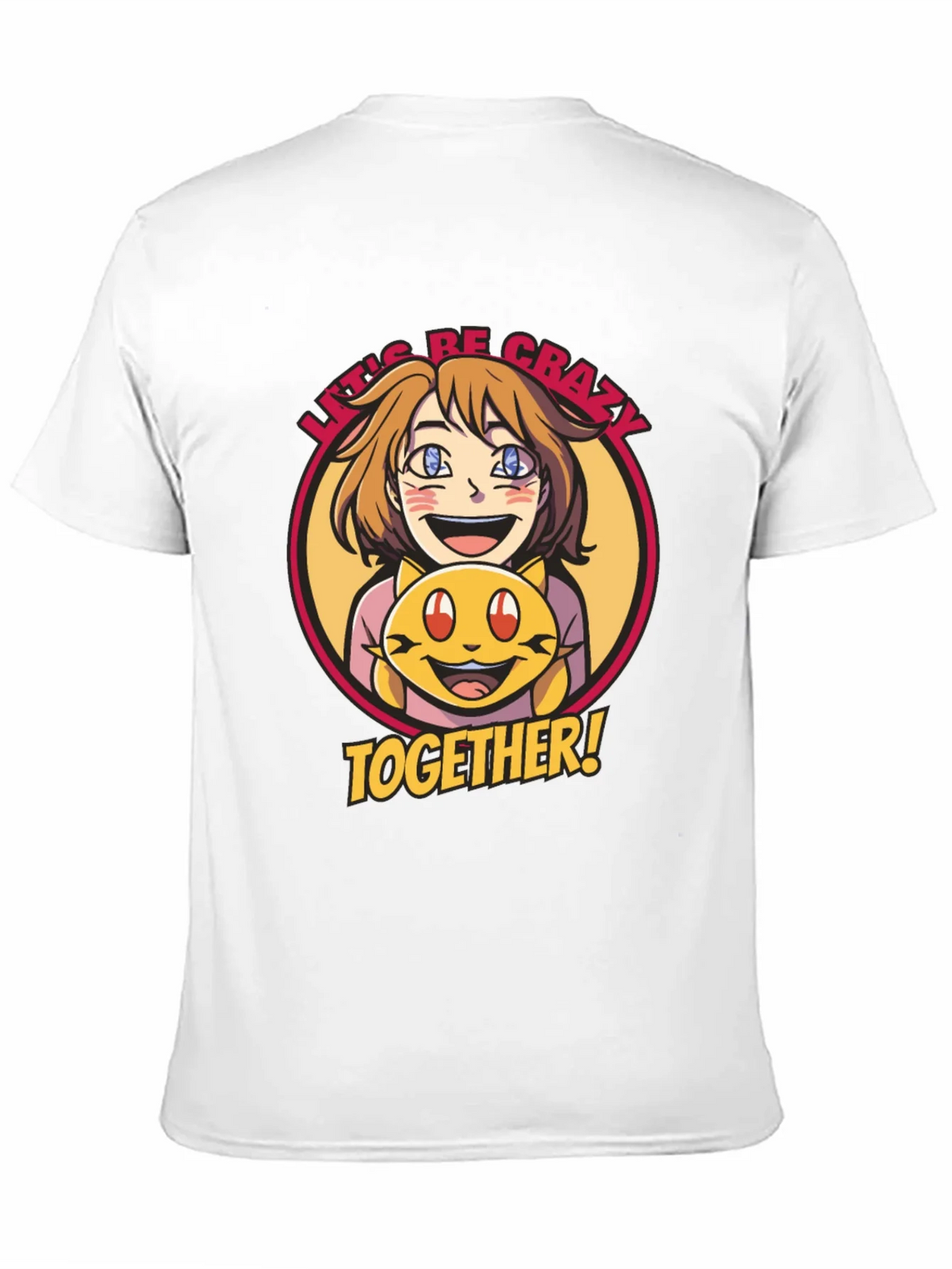 Lets Be Crazy Together Graphic Tee product image 2