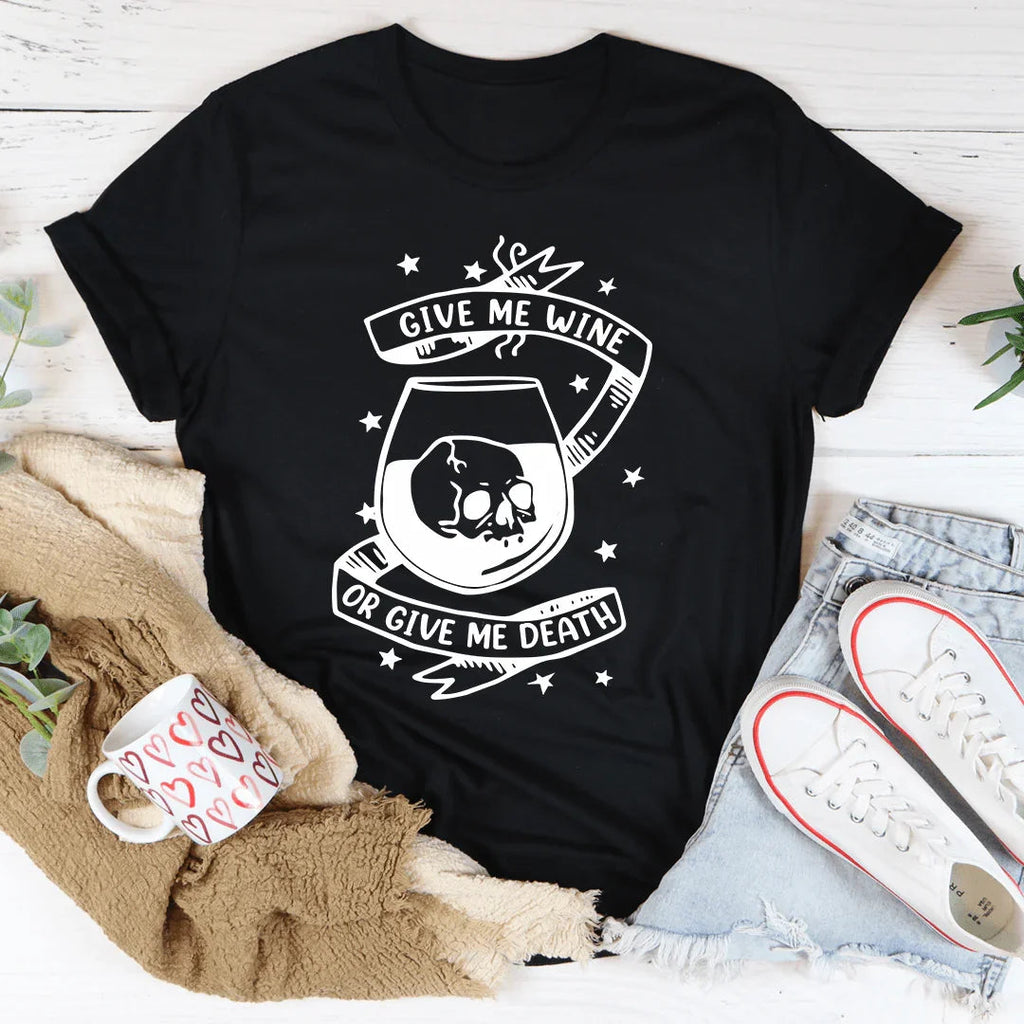 Give Me Wine Or Me Death Tee product image 3