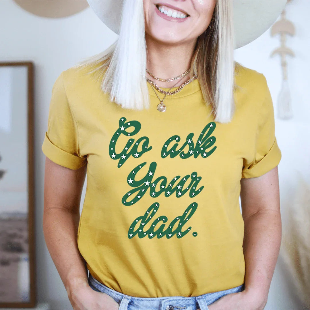 \"Go Ask Your Dad\" – Relatable Motherhood Humor Graphic product image 2
