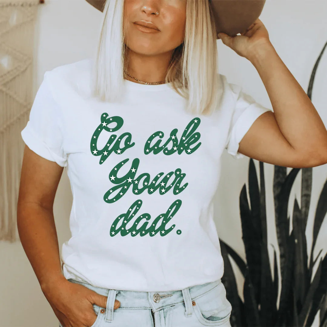 \"Go Ask Your Dad\" – Relatable Motherhood Humor Graphic product image 3