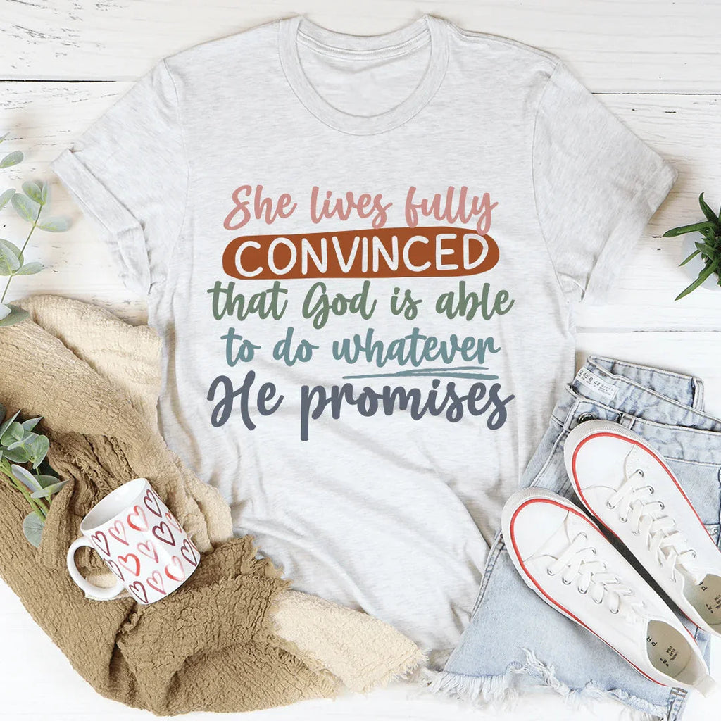 God Is Able To Do Whatever He Promises Tee product image 3