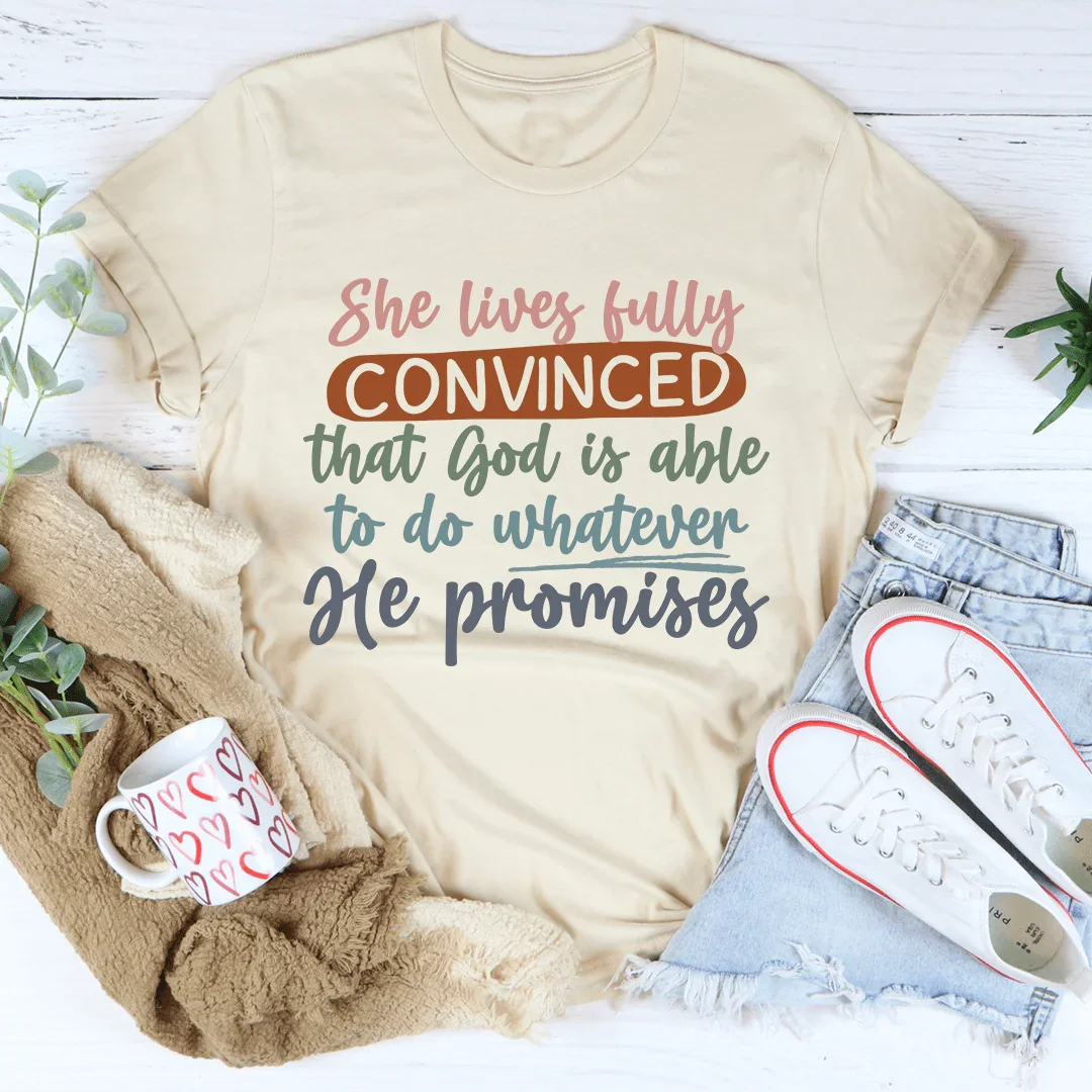 God Is Able To Do Whatever He Promises Tee product image 4