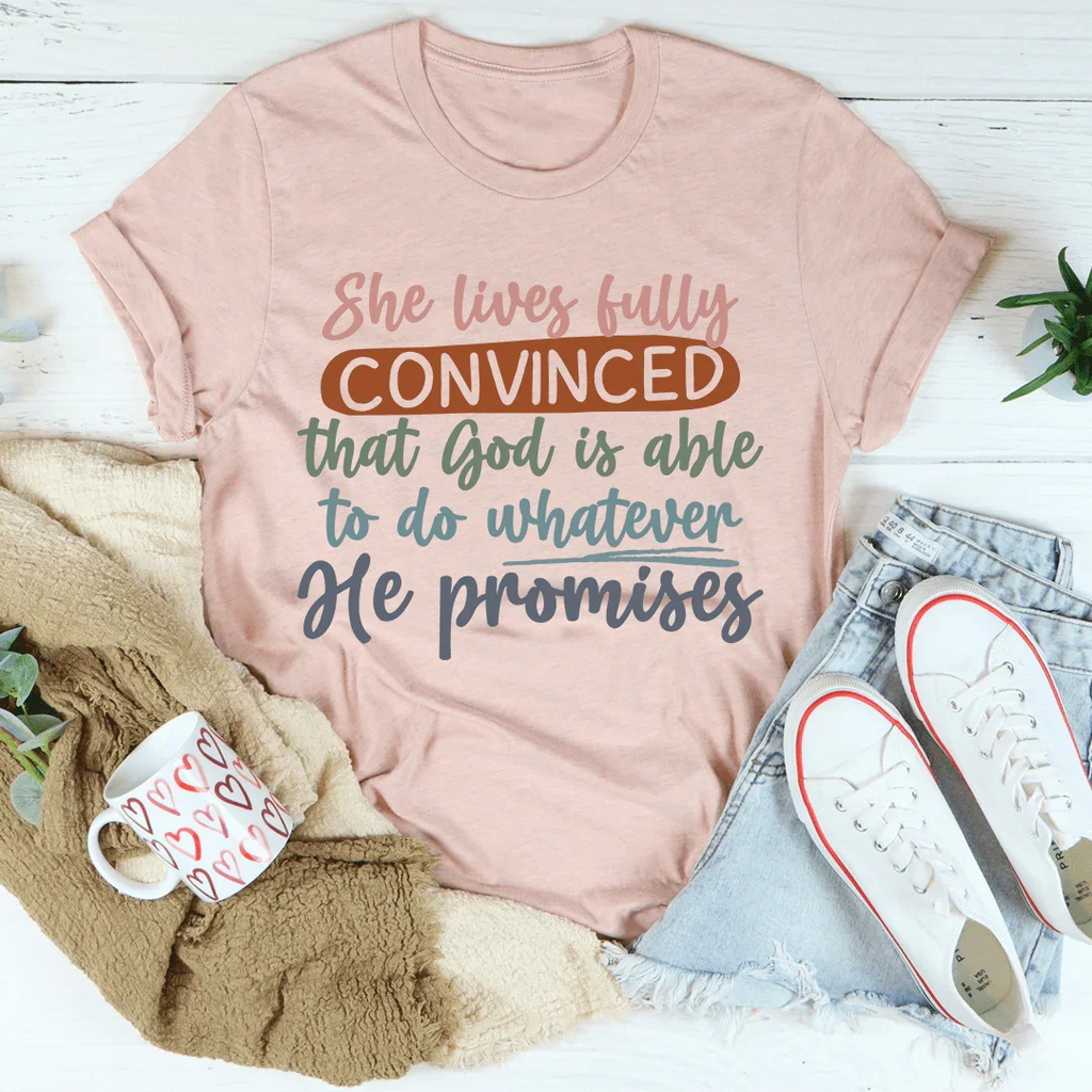 God Is Able To Do Whatever He Promises Tee product image 2