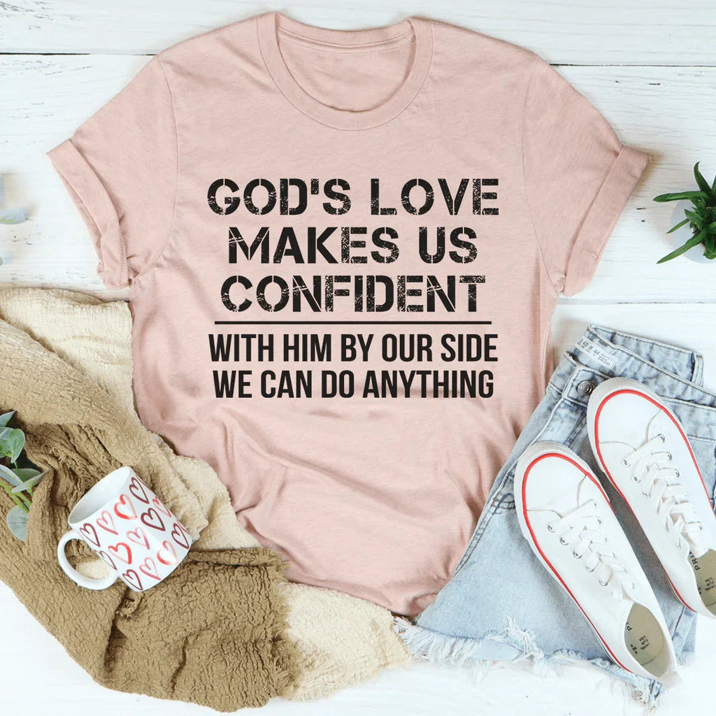God's Love Makes Us Confident Tee product image 4