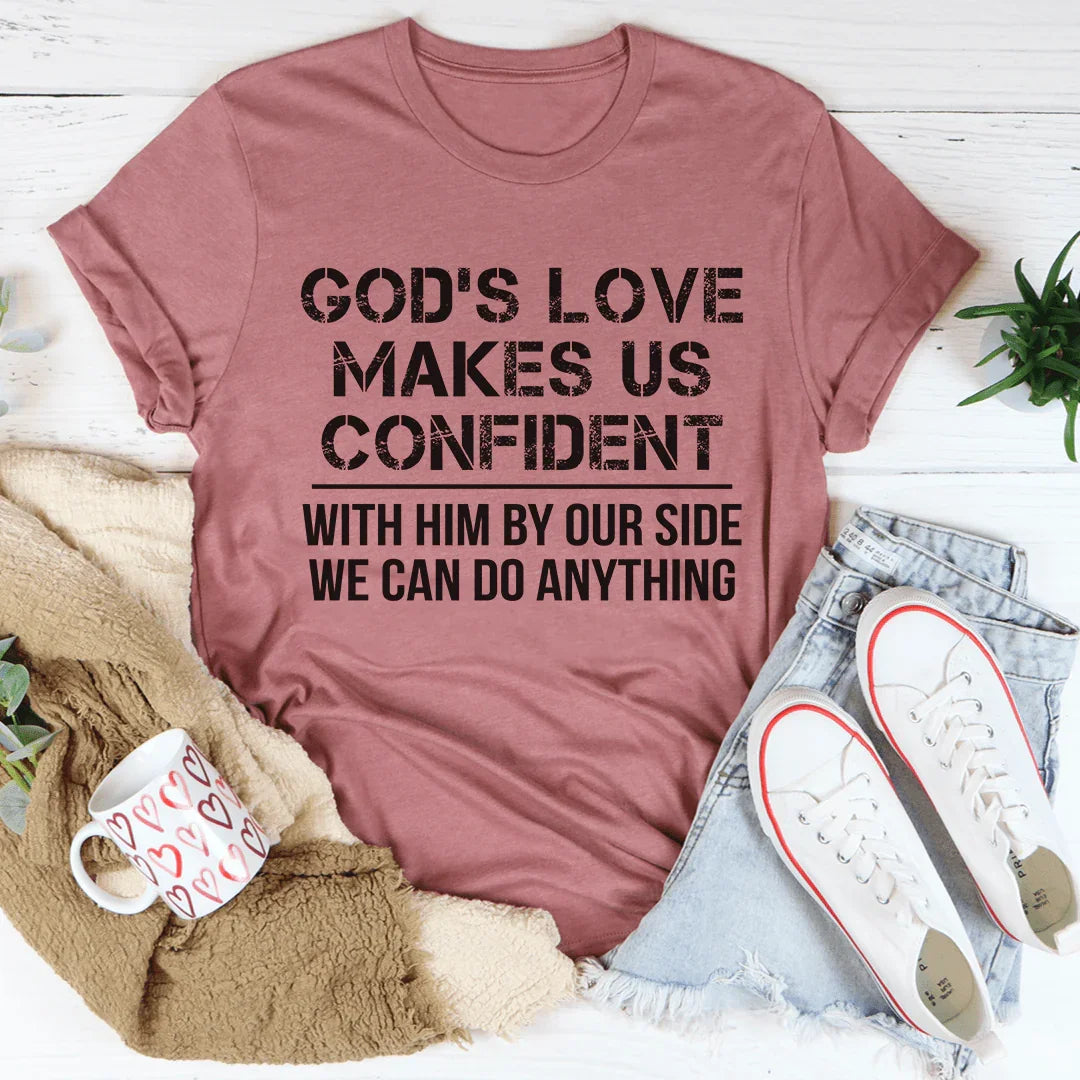 God's Love Makes Us Confident Tee product image 3