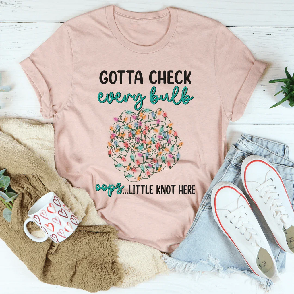 Gotta Check Every Bulb Tee product image 3